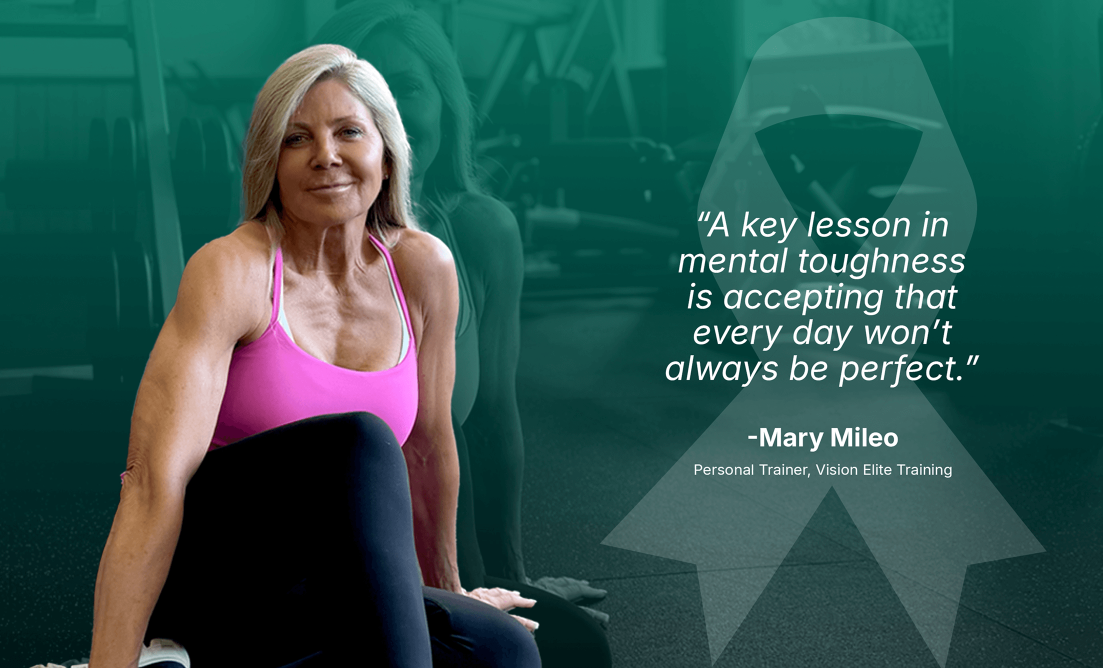 Mary Mileo, personal trainer at Vision Elite sharing how training supported her mental strength and resilience